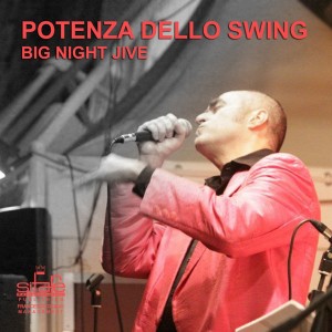 Big Night Jive Orchestra - Potenza Dello Swing (2010)